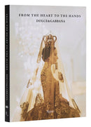 Dolce&Gabbana: From the Heart to the Hands