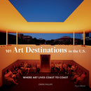 101 Art Destinations in the U.S