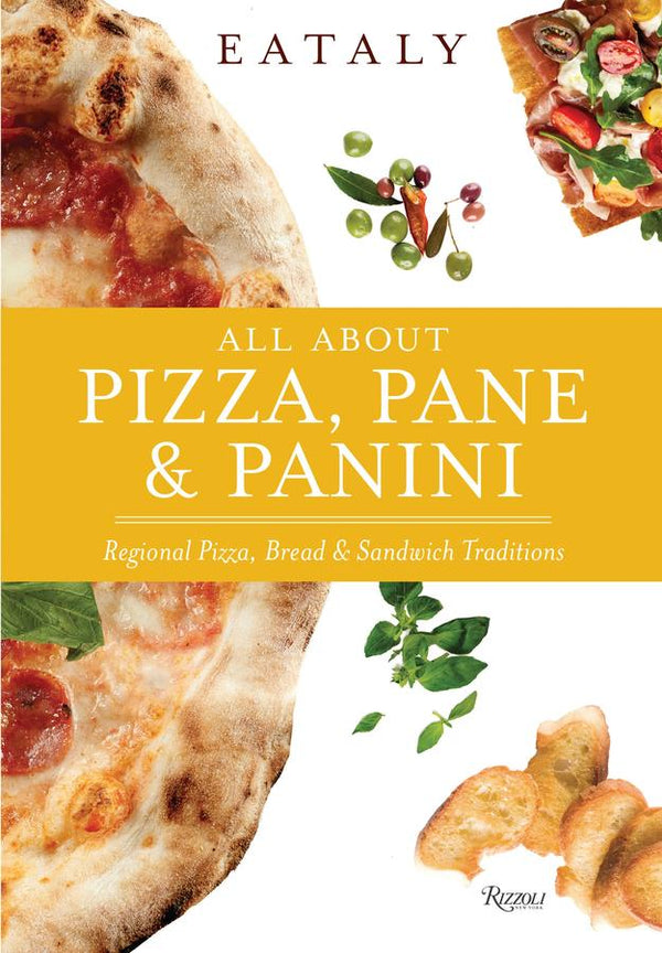 Eataly: All About Pizza, Pane & Panini-Cookery / food and drink / food writing-買書書 BuyBookBook
