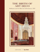 The Birth of Art Deco: Ruhlmann and the Hôtel du Collectionneur, 1925