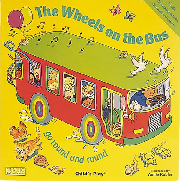 The Wheels on the Bus Go Round and Round (Classic Books with Holes Big Book) cover image