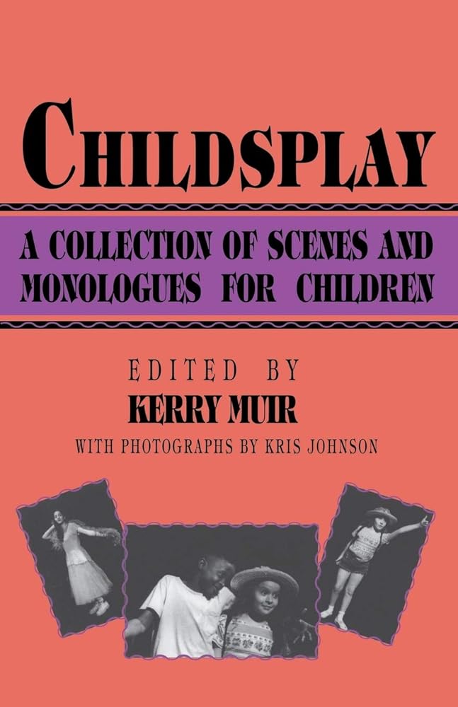 Childsplay: A Collection of Scenes and Monologues for Children (Limelight) cover image