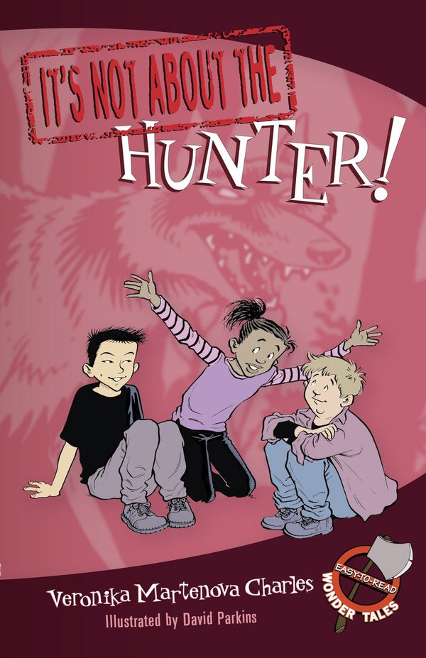 It's Not about the Hunter!-Children’s / Teenage fiction: Classic and traditional-買書書 BuyBookBook