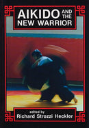 Aikido and the New Warrior-Sports and Active outdoor recreation-買書書 BuyBookBook