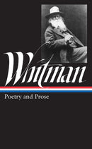 Walt Whitman: Poetry and Prose (LOA