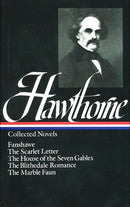 Nathaniel Hawthorne: Collected Novels (LOA