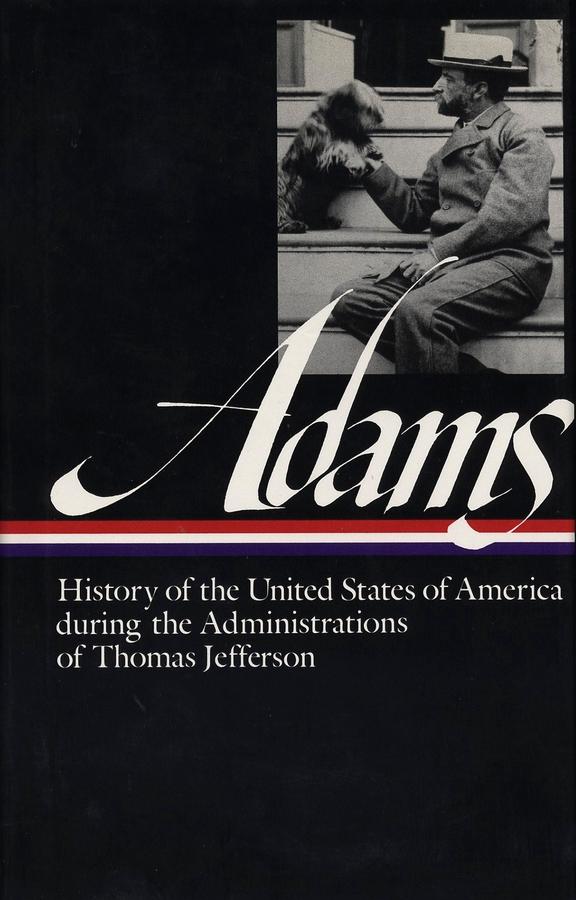 Henry Adams: History of the United States Vol. 1 1801-1809 (LOA #31)-History and Archaeology-買書書 BuyBookBook