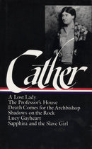 Willa Cather: Later Novels (LOA