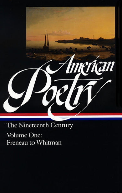 American Poetry: The Nineteenth Century Vol. 1 (LOA