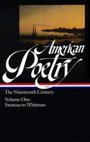 American Poetry: The Nineteenth Century Vol. 1 (LOA