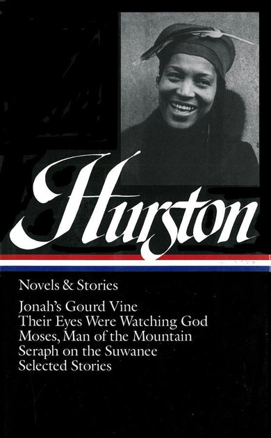 Zora Neale Hurston: Novels & Stories (LOA