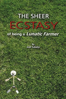 The Sheer Ecstasy of Being a Lunatic Farmer-Technology/ Engineering/ Industrial processes-買書書 BuyBookBook