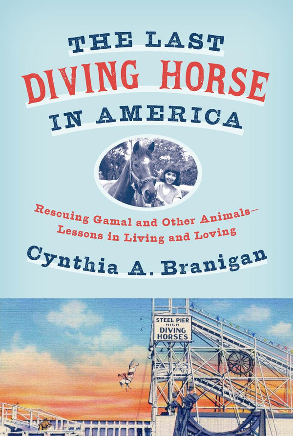 The Last Diving Horse in America-Nature and the natural world: general interest-買書書 BuyBookBook