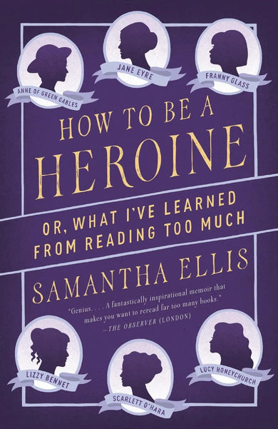 How To Be A Heroine