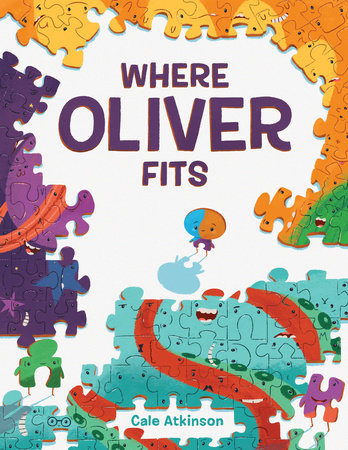 Cover of Where Oliver Fits (ISBN 9781101919071)