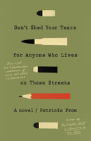 Don't Shed Your Tears for Anyone Who Lives on These Streets-Fiction: general and literary-買書書 BuyBookBook