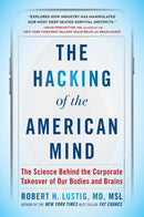 The Hacking of the American Mind