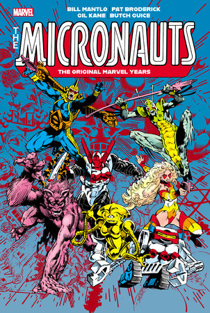Cover of Micronauts: The Original Marvel Years Omnibus Vol. 2 Michael Golden Cover (ISBN 9781302956790)