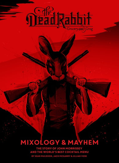The Dead Rabbit Mixology & Mayhem