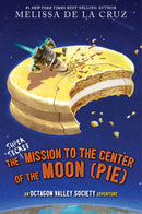 The Super-Secret Mission to the Center of the Moon (Pie)-Children’s / Teenage fiction: Action and adventure stories-買書書 BuyBookBook
