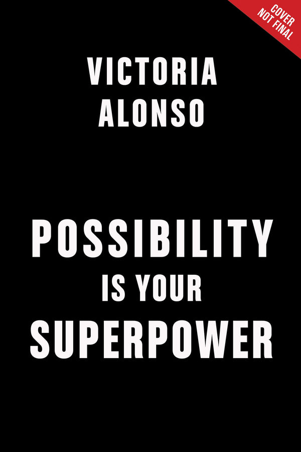 Possibility Is Your Superpower