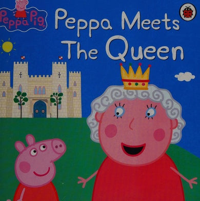 Peppa Pig: Peppa Meets the Queen - GB - Paperback / softback