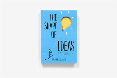 The Shape of Ideas: An Illustrated Exploration of Creativity (Grant Snider)-Design/ fashion/ architecture/ illustration-買書書 BuyBookBook