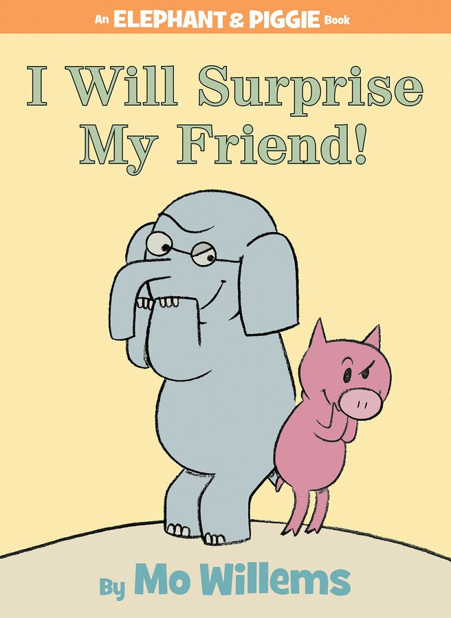 I Will Surprise My Friend!-An Elephant and Piggie Book-Children’s / Teenage fiction: Nature and animal stories-買書書 BuyBookBook