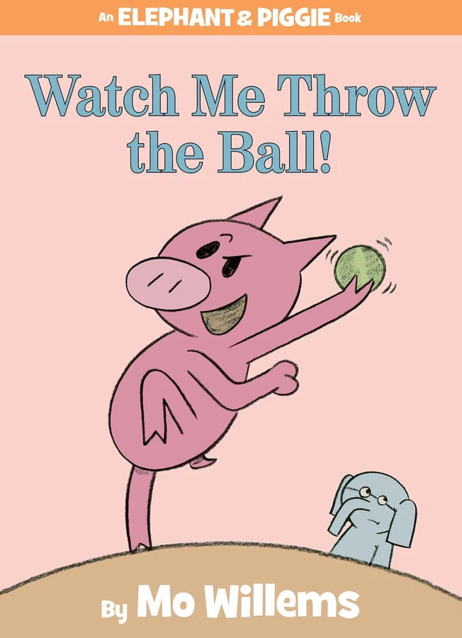 Watch Me Throw the Ball!-An Elephant and Piggie Book-Children’s / Teenage fiction: Nature and animal stories-買書書 BuyBookBook
