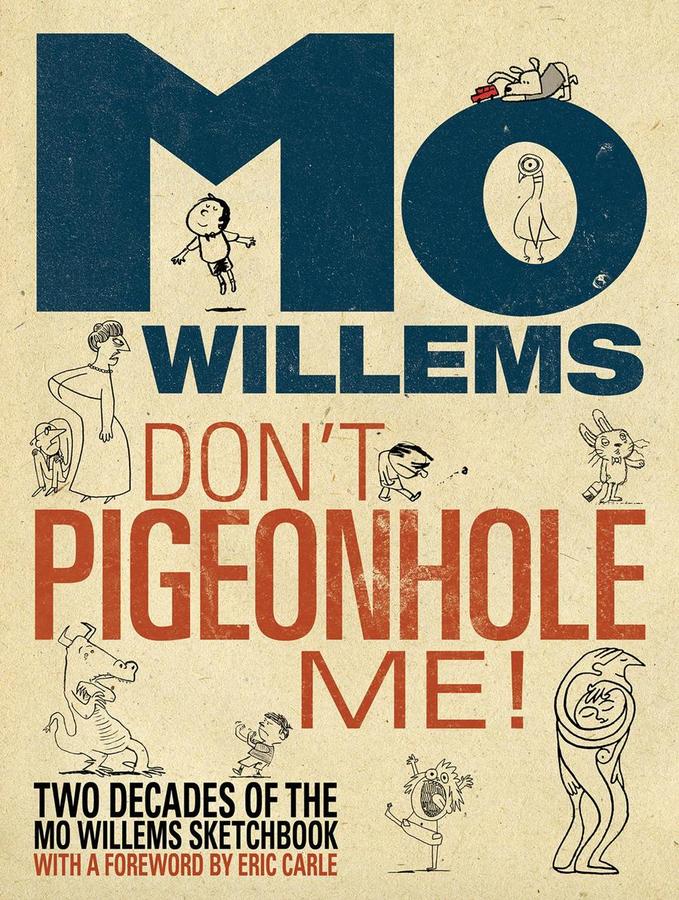 Don't Pigeonhole Me!-Two Decades of the Mo Willems Sketchbook-Art: general-買書書 BuyBookBook