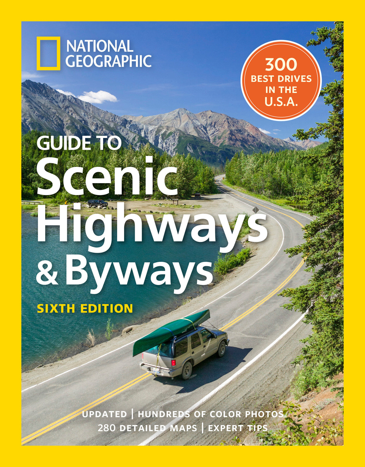 National Geographic Guide to Scenic Highways and Byways, 6th Edition cover (ISBN 9781426224928)