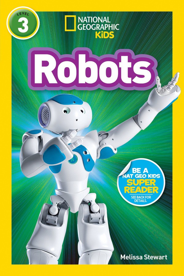 Robots (National Geographic Kids Readers, Level 3)-Educational: First / native language: Readers and reading schemes-買書書 BuyBookBook