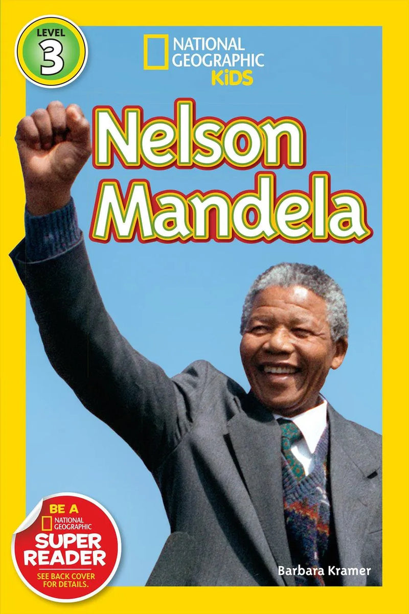 Nelson Mandela (National Geographic Kids Readers, Level 3)