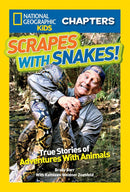 National Geographic Kids Chapters: Scrapes With Snakes!