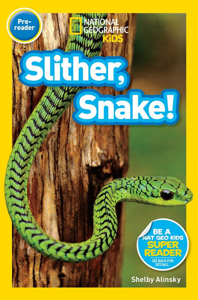 Slither, Snake! (National Geographic Kids Readers, Pre-Reader)-Children’s Educational: Language/ literature/ literacy-買書書 BuyBookBook