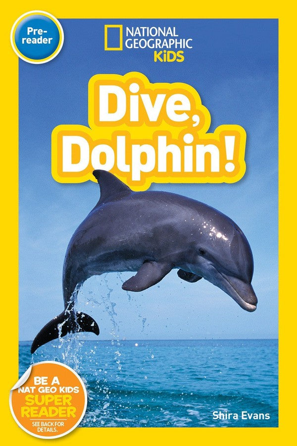 Dive, Dolphin! (National Geographic Kids Readers, Pre-Reader)-Educational: First / native language: Readers and reading schemes-買書書 BuyBookBook