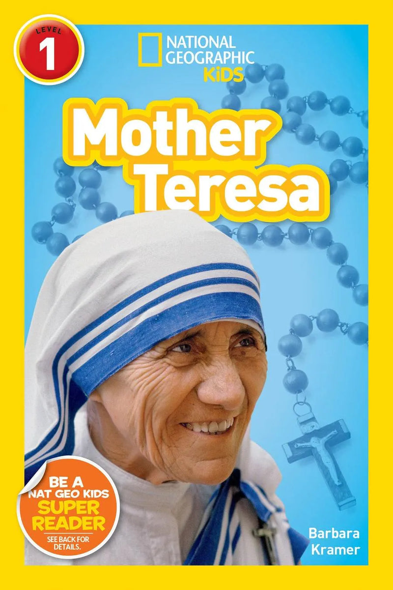 Mother Teresa (National Geographic Kids Readers, Level 1)