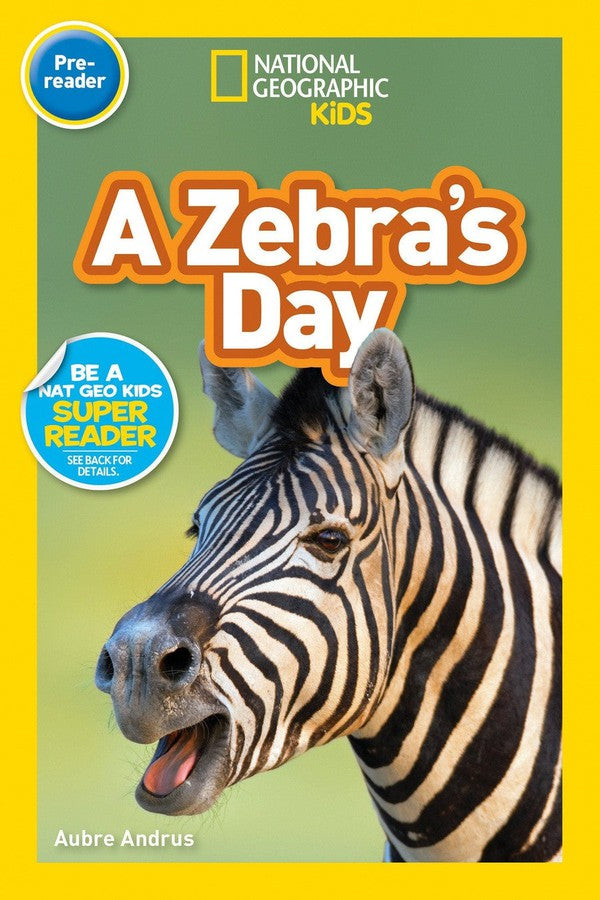 A Zebra's Day (National Geographic Kids Readers, Pre-Reader)-Educational: First / native language: Readers and reading schemes-買書書 BuyBookBook