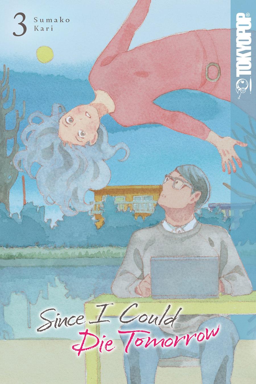 Since I Could Die Tomorrow, Volume 3-Manga and East Asian style / tradition comic books-買書書 BuyBookBook