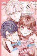 I Was Reincarnated as the Heroine on the Verge of a Bad Ending, and I'm Determined to Fall in Love!, Volume 6