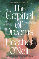 The Capital of Dreams