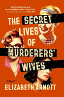 The Secret Lives of Murderers' Wives