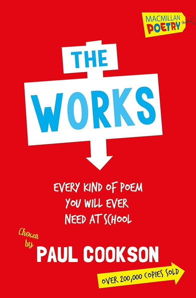 The Works: Every Kind of Poem You Will Ever Need at School cover image