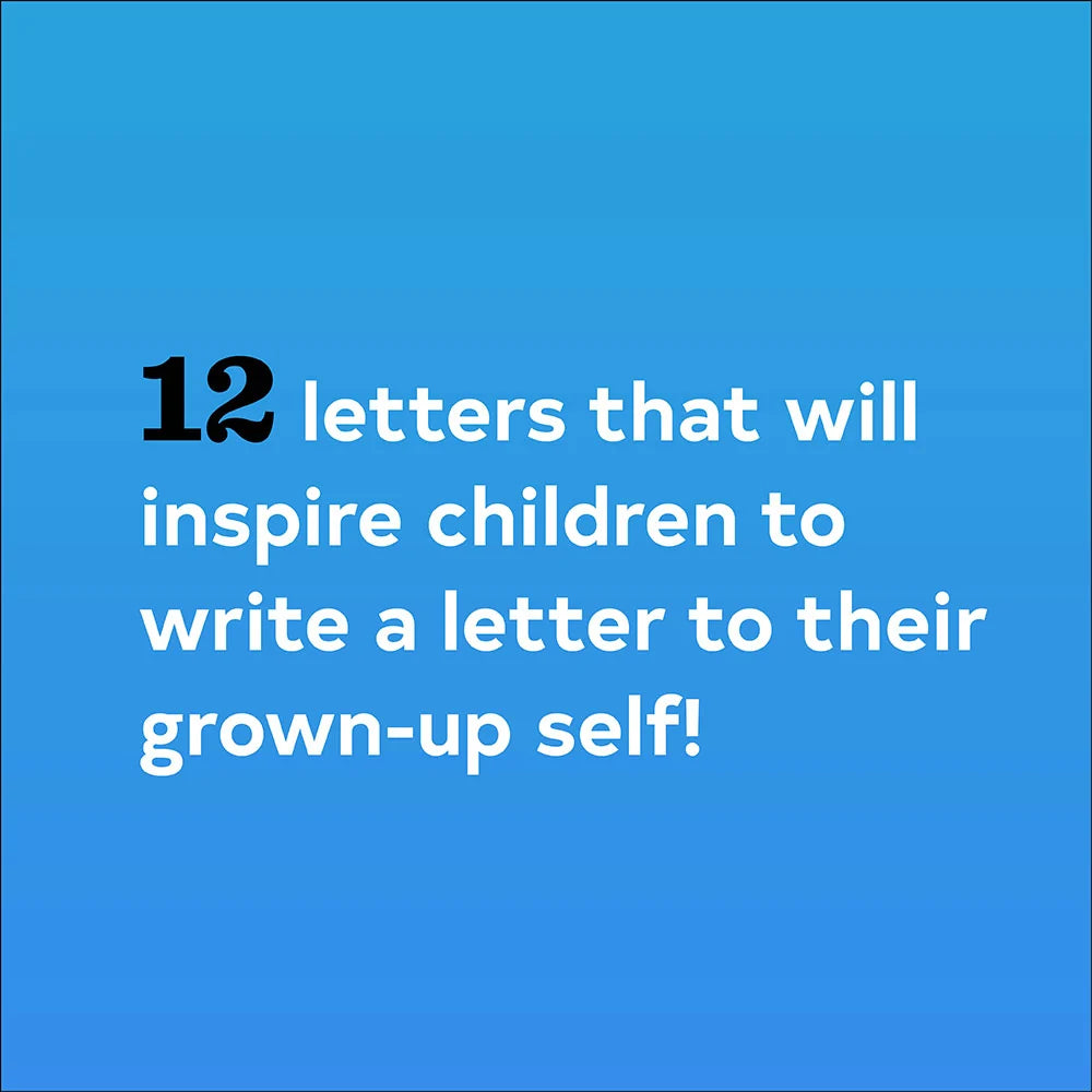 Letters to Me, When I Grow Up