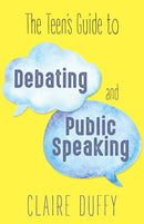 The Teen's Guide to Debating and Public Speaking cover image
