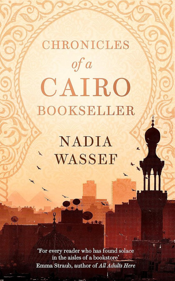 Chronicles of a Cairo Bookseller (Nadia Wassef)
