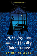 Miss Morton and the Deadly Inheritance