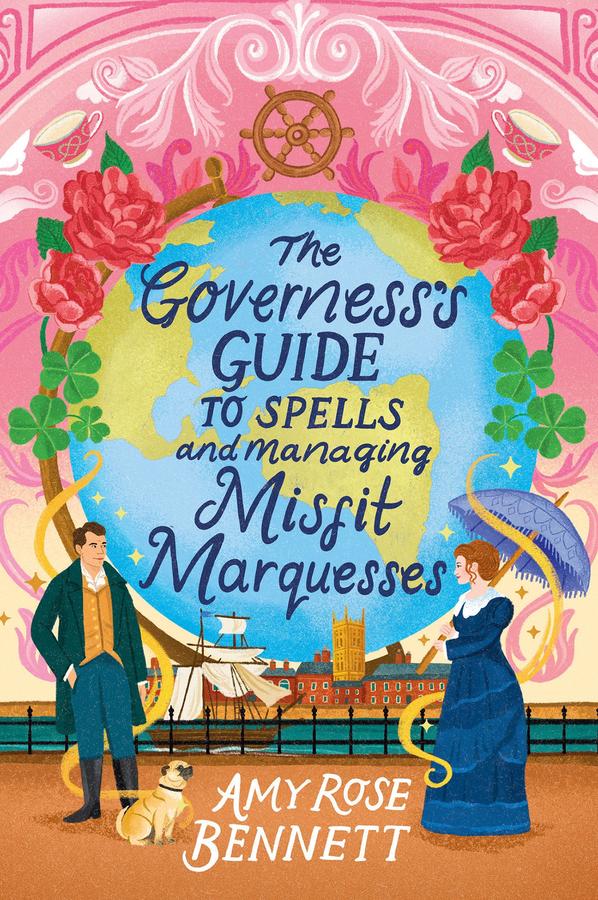 The Governess's Guide to Spells and Managing Misfit Marquesses