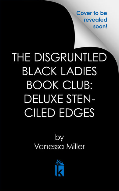 The Disgruntled Black Ladies Book Club: Deluxe Stenciled Edges cover (ISBN 9781496761200)