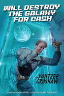 Will Destroy the Galaxy for Cash-Fiction: Humorous-買書書 BuyBookBook